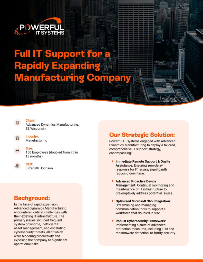 Full IT Support for a Rapidly Expanding Manufacturing Company